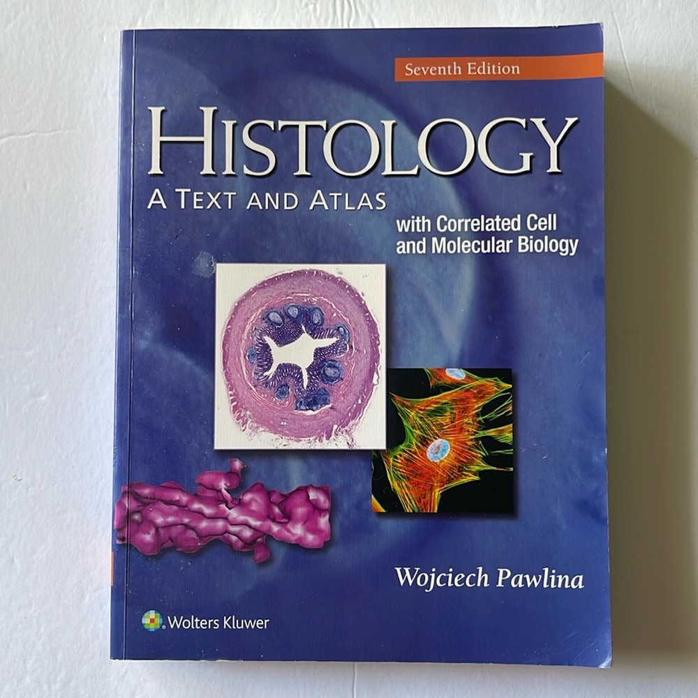 Histology: A Text and Atlas: With Correlated Cell and Molecular Biology